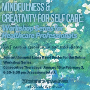 Mindfulness & Creativity for Self Care: Workshop Series for Healthcare ...